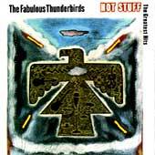Fabulous Thunderbirds : Hot Stuff : The Greatest Hits